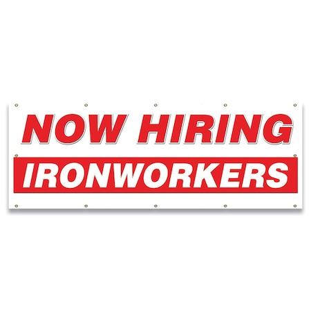 Now Hiring Ironworkers Banner Apply Inside Accepting Application Single Sided